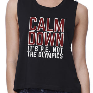 It's PE Not The Olympics Womens Black Crop Top