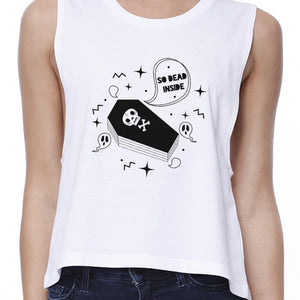 So Dead Inside Coffin Womens White Crop Top