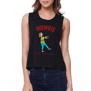 Mombie Sleep Deprived Still Alive Womens Black Crop Top