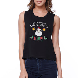 All I Want For Christmas Is Ewe Womens Black Crop Top