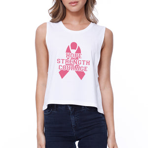 Hope Strength Courage Womens White Crop Top