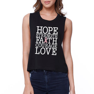 Hope Strength Faith Courage Love Breast Cancer Womens Black Crop Top