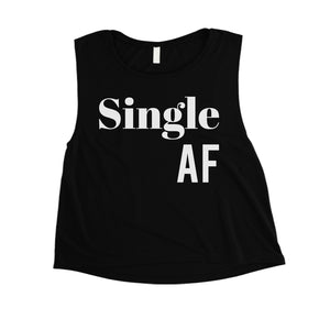 Single AF Womens Funny Saying Crop Top Humorous Gift For Friends