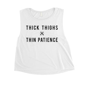 365 Printing Thick Thighs Thin Patience Womens Bold Quote Tank Top Crop Tank Top