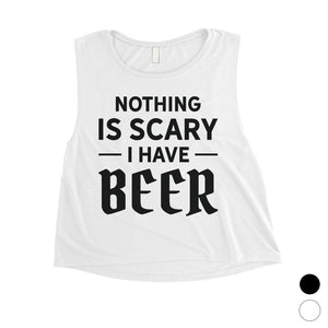 Nothing Scary Beer Womens Enjoyable Cool Nice Crop Top Friend Gift