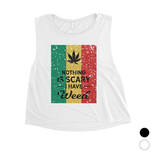 Nothing Scary Weed Womens Determined Scary Fun Crop Top Gag Gift