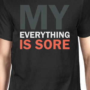 My Everything Is Sore Men's T-shirt Unisex Work Out Graphic Tee - 365INLOVE