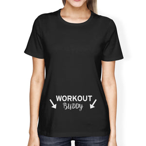 Workout Buddy Women's T-shirt Graphic Printed Tee For Pregnant Lady - 365INLOVE