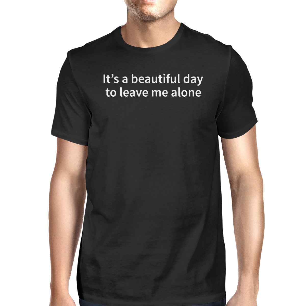 Its Better Day To Leave Me Alone Men's T-shirt Short Sleeve Tee - 365INLOVE