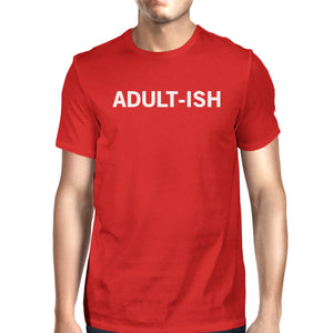 Adult-ish Man Red T-shirts Funny Graphic Printed Short Sleeve Tee - 365INLOVE