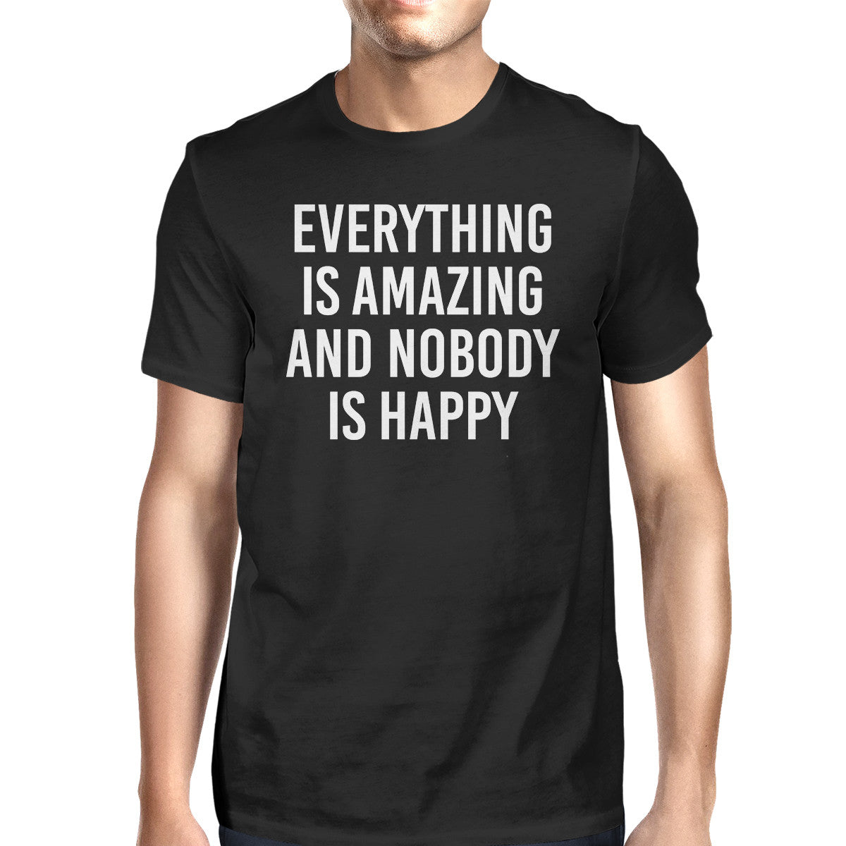 Everything Amazing Nobody Happy Men's Black Shirts Funny T-shirt - 365INLOVE