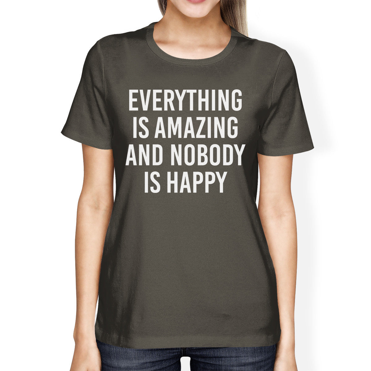 Everything Amazing Nobody Happy Womens Cool Grey Tees Funny T-shirt - 365INLOVE