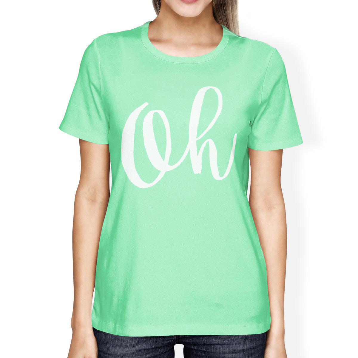 Oh Women Mint T-shirts Funny Short Sleeve Crew Neck T-shirts - 365INLOVE