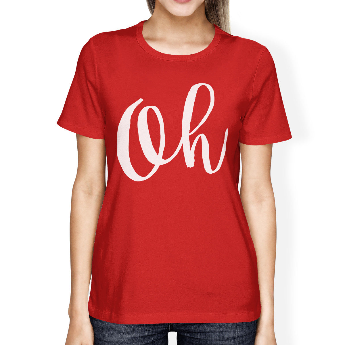 Oh Lady's Red T-shirt Funny Short Sleeve Crew Neck T-shirts - 365INLOVE