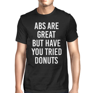 Abs Are Great But Tried Donut Men's Black Shirts Funny T-shirt - 365INLOVE