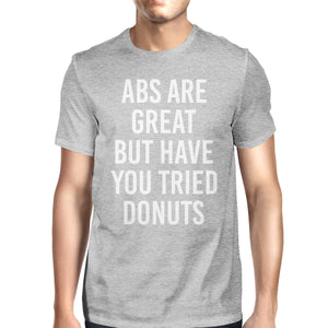 Abs Are Great But Tried Donut Man's Heather Grey Top T-shirt - 365INLOVE