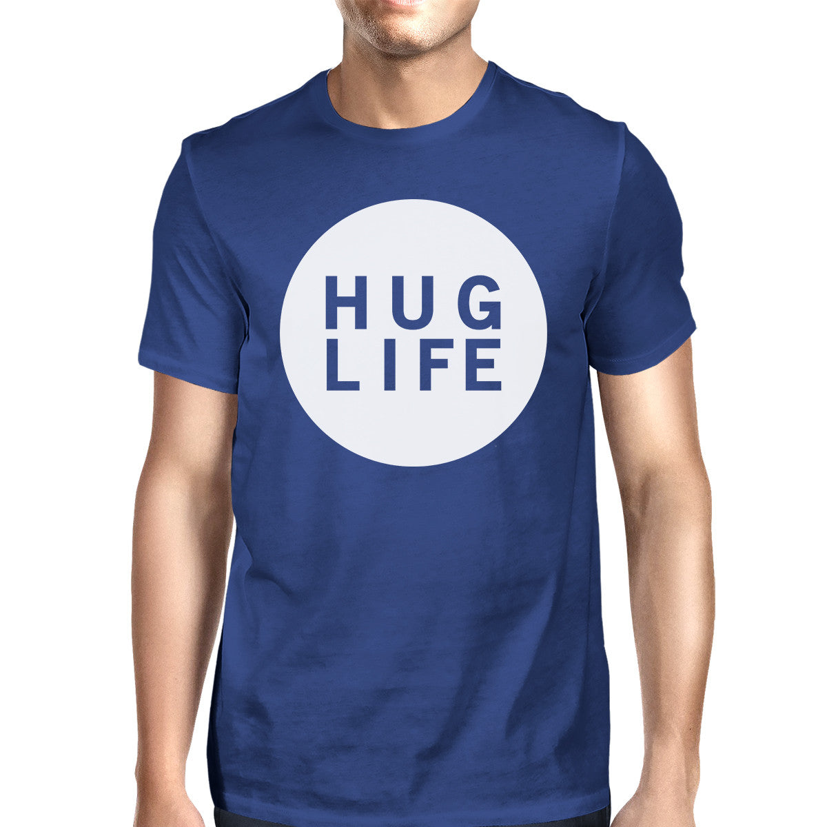 Hug Life Men's Royal Blue T-shirt Life Quote Cotton Round-Neck Tee - 365INLOVE