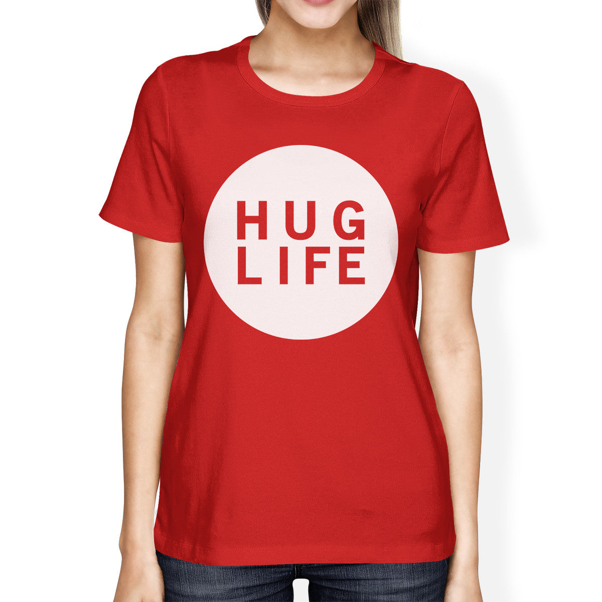 Hug Life Women's Red T-shirt Cute Trendy Apparel Creative Gift Idea - 365INLOVE