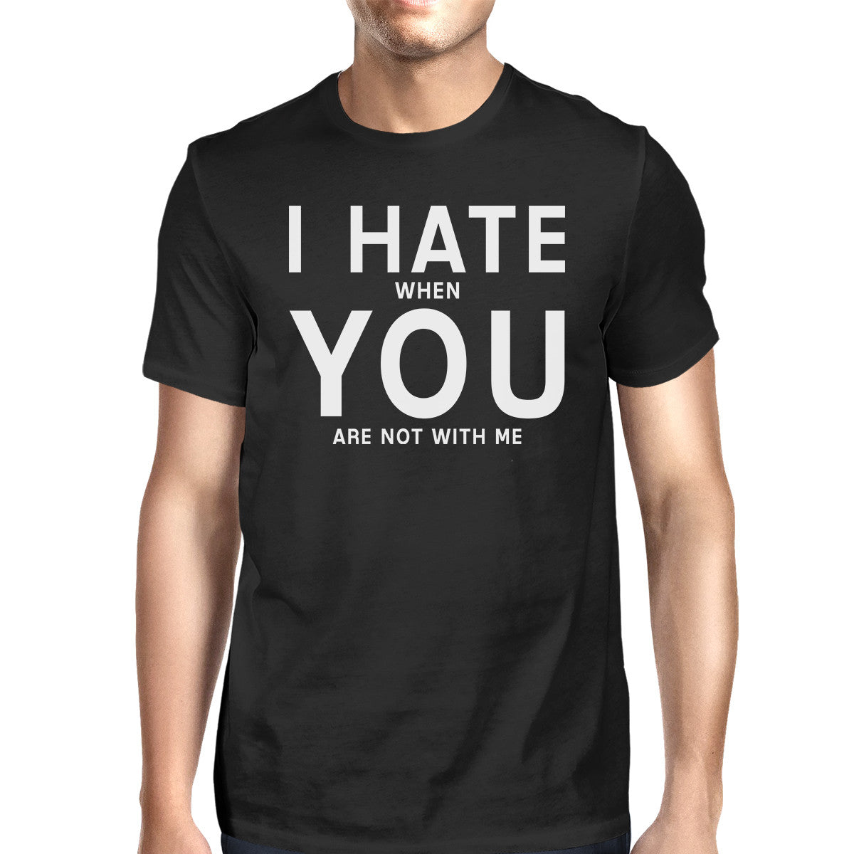 I Hate You Mens Black T-shirt Funny Gift Ideas For Valentine's Day - 365INLOVE