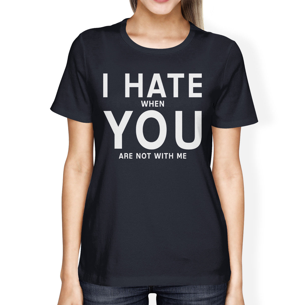 I Hate You Women's Navy T-shirt Cute Graphic Shirt Fun Gift Ideas - 365INLOVE