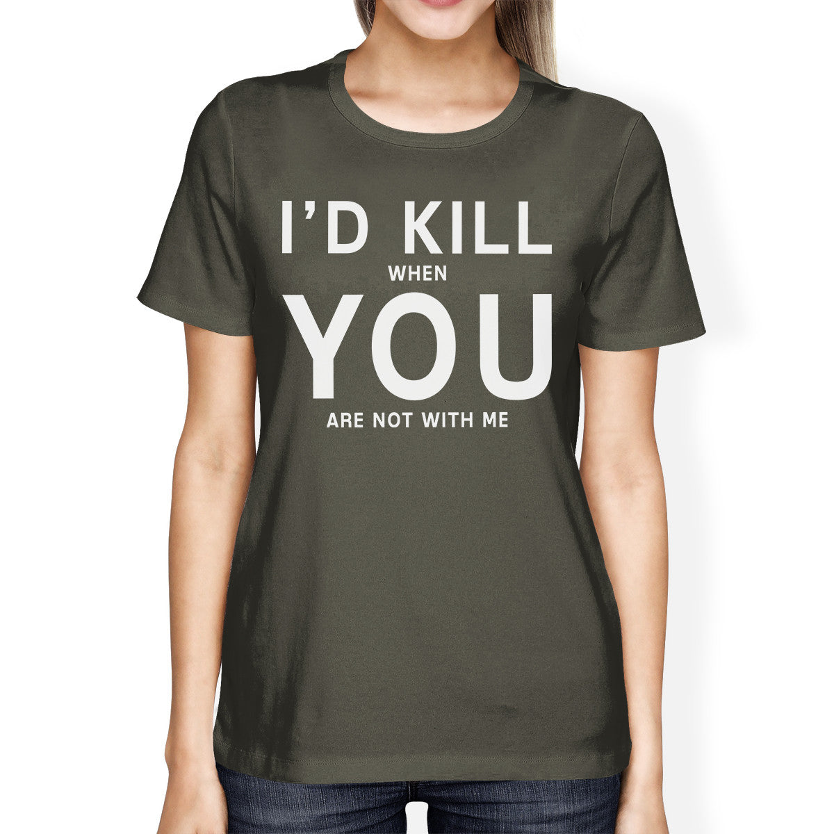 I'd Kill You Womens Dark Grey Tshirt Creative Anniversary Gift Idea - 365INLOVE