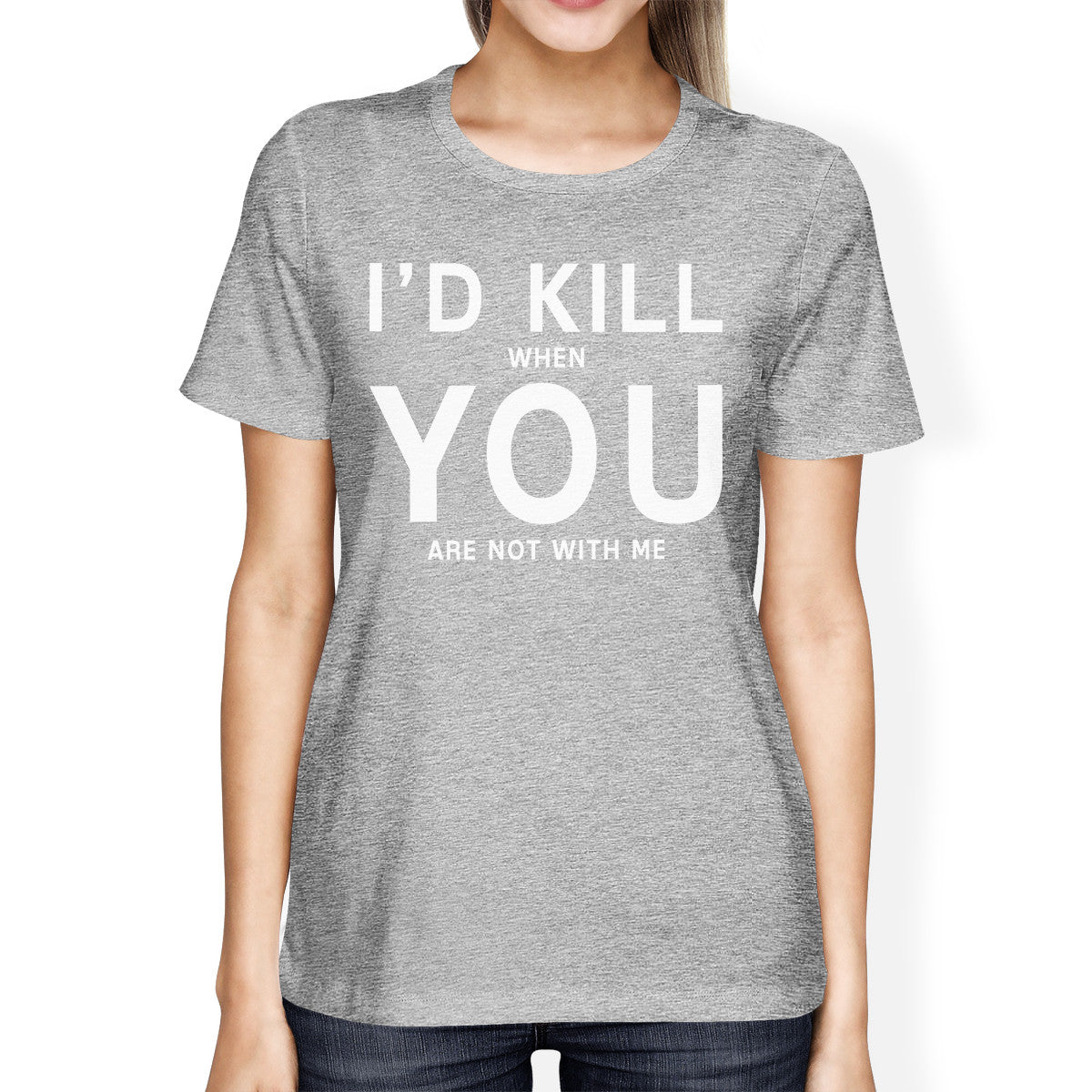 I'd Kill You Womens Heather Grey Tshirt Creative For Valentines Day - 365INLOVE