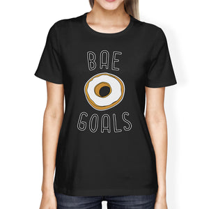 Bae Goals Women's Black T-shirt Funny Gift Ideas Valentine's Day - 365INLOVE