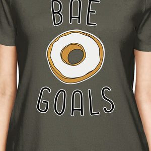 Bae Goals Women's Dark Grey Tshirt Creative Anniversary Gift Ideas - 365INLOVE