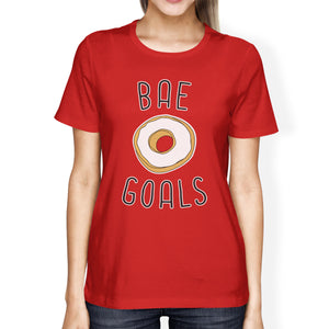 Bae Goals Women's Red T-shirt Humorous Graphic Light-weight Shirt - 365INLOVE