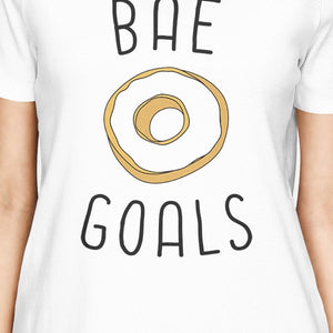 Bae Goals Women's White T-shirt Cute Graphic Tee For Her Birthday - 365INLOVE