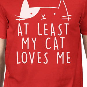 At Least My Cat Loves Mens Red T-shirt Cat Graphic Shirt Gift Ideas - 365INLOVE