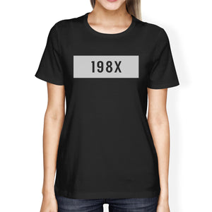 198X Womens Black Short Sleeve T Shirt Unique Design Gift Idea - 365INLOVE