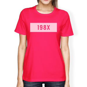 198X Womens Hot Pink Cotton TShirt Funny Design Letter Printed - 365INLOVE