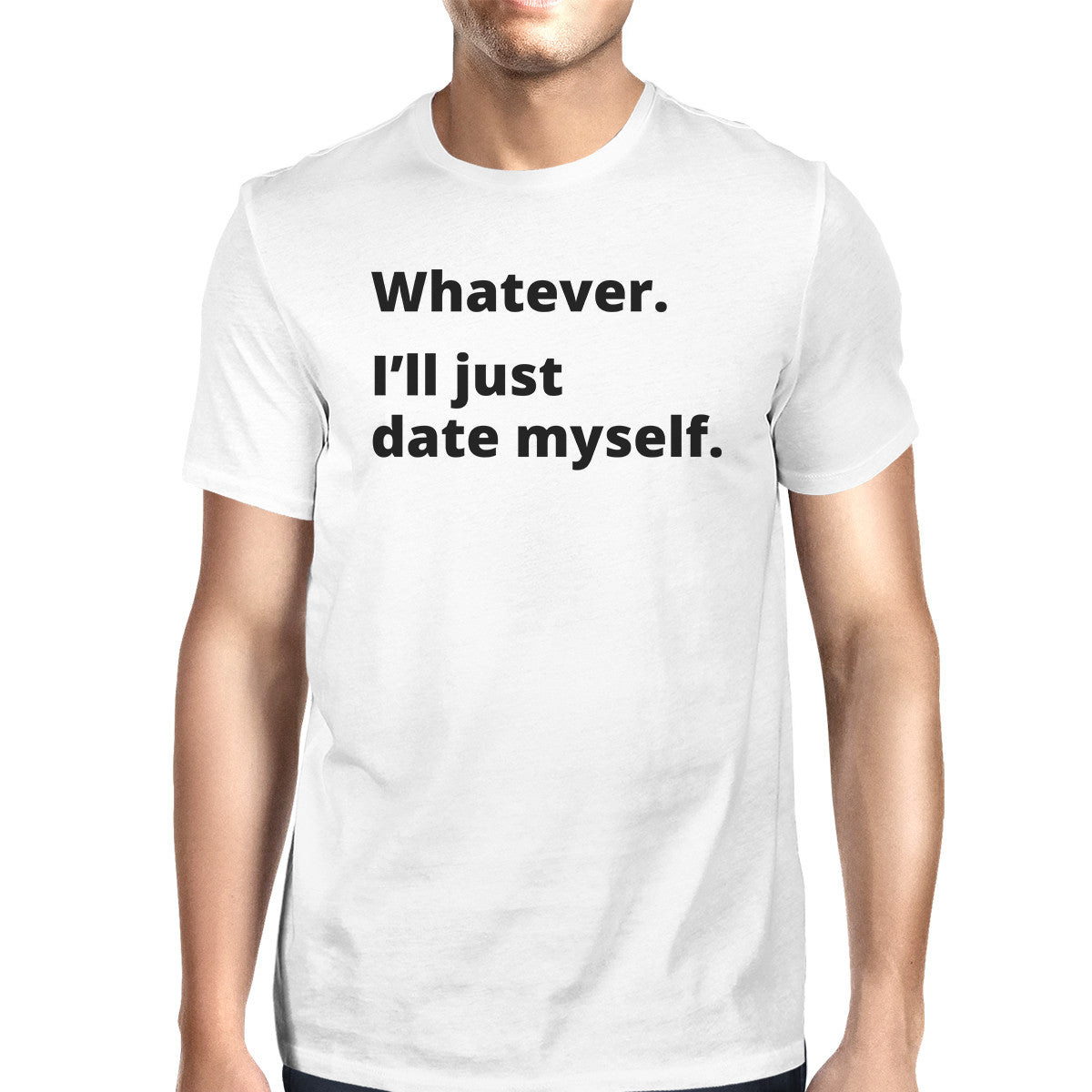 Date Myself Mens White Short Sleeve Tee Humorous Gift Idea For Guys - 365INLOVE
