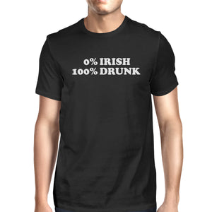 0% Irish 100% Drunk Men's Black T-shirt Funny Irish Graphic Shirt - 365INLOVE