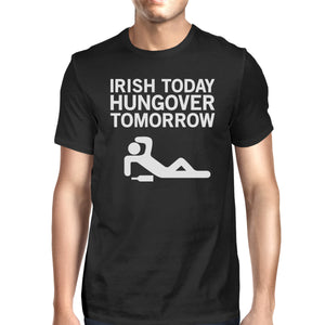 Irish Today Hungover Tomorrow Men's Black T-shirt Witty Irish Shirt - 365INLOVE