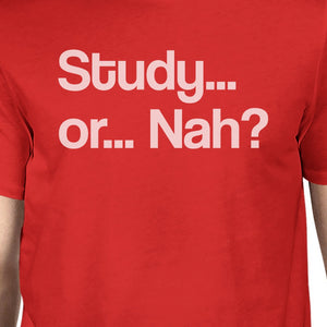 Study Or Nah Mens Red Shirt