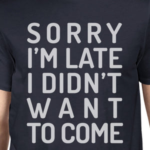 Sorry I'm Late Mens Navy Shirt