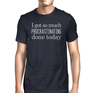 Procrastinating Done Today Mens Navy Shirt