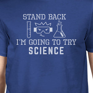 Stand Back Try Science Mens Blue Shirt