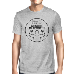 Muscles Are Importanter Mens Grey Shirt