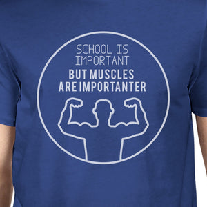 Muscles Are Importanter Mens Blue Shirt