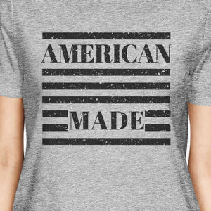 American Made Womens Grey Round Neck Tee Funny Saying 4th Of July - 365INLOVE