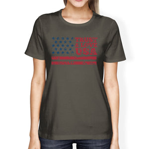 Trust Love USA American Flag Shirt Womens Dark Gray Round Neck Tee - 365INLOVE