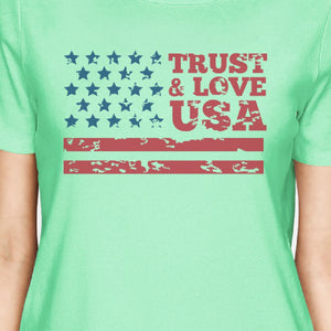 Trust Love USA American Flag Shirt Womens Mint Round Neck Tee - 365INLOVE