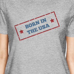 Born In The USA American Flag Shirt Womens Gray Graphic Tee Shirt - 365INLOVE
