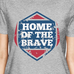 Home Of The Brave American Flag Shirt Womens Gray Graphic Tshirt - 365INLOVE