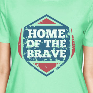 Home Of The Brave American Flag Shirt Womens Mint Cotton T-Shirt - 365INLOVE