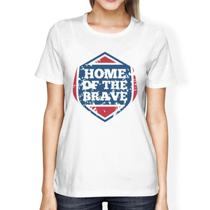 Home Of The Brave American Flag Shirt Womens White Graphic Tshirt - 365INLOVE