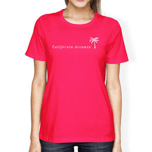 California Dreaming Womens Hot Pink Cute Palm Tree Design T-Shirt - 365INLOVE